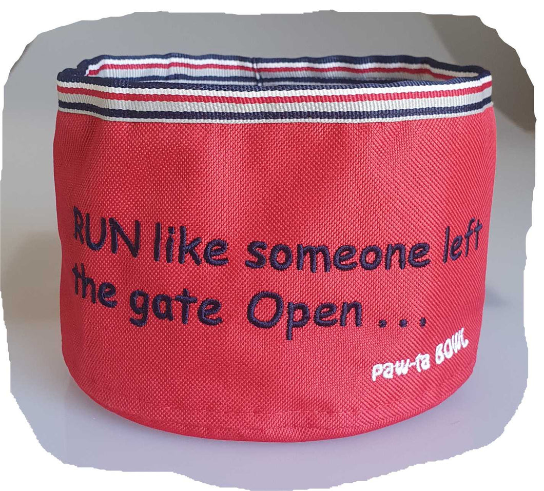 Portable Dog Bowl - Run Like Someone Left The Gate Open - Red